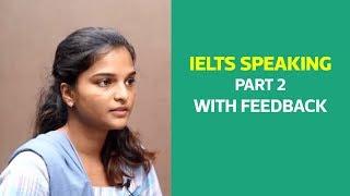 IELTS Speaking Part 2 with Feedback | IELTS & OET Coaching in Kannur, Kottayam, Mangalore