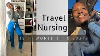 travel nursing 2024...is it still worth it ?