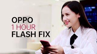 OPPO Service : 1 Hour Flash Fix