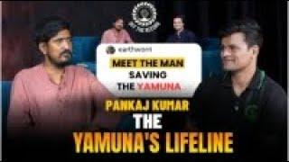 Ep03 | Off the Record: Lifeline of Yamuna | River or a Sewage | Pankaj Kumar | Vrikshit