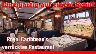 Der Zug auf dem Schiff - der verrückte Restaurants - Utopia of the Seas #royalcaribbean