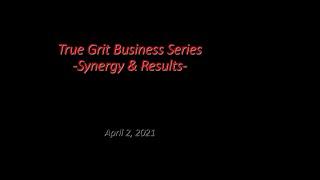 - Bob Keplinger ActionCOACH The Woodlands presents version 6 of True Grit Business Series