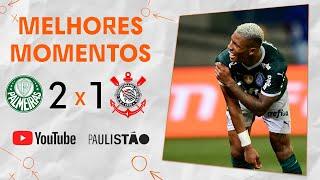 TRIPLETE DE CLÁSSICOS | PALMEIRAS 2 X 1 CORINTHIANS | MELHORES MOMENTOS | 6° RODADA | PAULISTÃO 2022