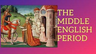 MIDDLE ENGLISH PERIOD