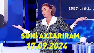 Səni axtarıram 17.09.2024 Tam veriliş / Seni axtariram 17.09.2024