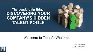 The Leadership Edge: DEVELOPING YOUR COMPANY’S HIDDEN TALENT POOLS