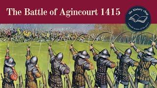 Battle of Agincourt 1415 - Henry V & English Army Defeat The French