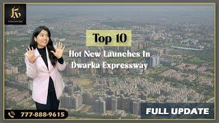 10 HOTTEST New Launches on Dwarka Expressway in 2024| K BUYERS CLUB|Real Estate