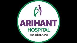 Arihant Multispeciality Hospital Dehradun Uttrakhand  Gastro and Gynae Surgical Hospital