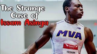 The Strange Case of Issam Asinga