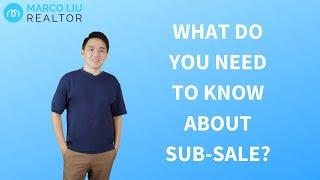 What Do You Need To Know About Sub-Sale?