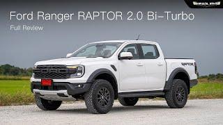 [Full Review] Ford Ranger RAPTOR  2.0 Bi-Turbo | Headlightmag