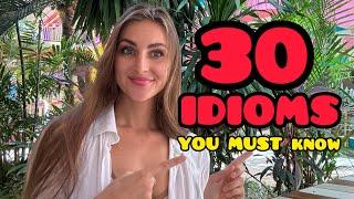 30 IDIOMS you must know  #learnenglish #ielts #idioms #speaking #practice #englishclass #tips