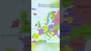 Europe now vs then #history #geographythroughmaps #mapguide #europe #map #geography #edit