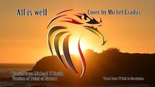 All is well (Cover by Michel Eradus)