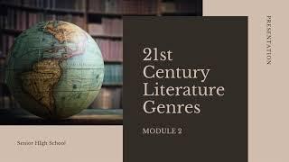 Module 2_ 21st Century Literature Genres | 21st Century Literature Subject