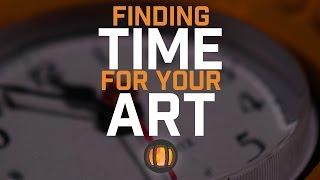 Find Time for Your Art!