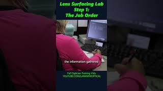 Lens Surfacing Lab Step 1: The Job Order