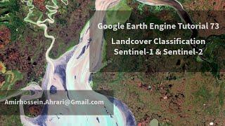 Google Earth Engine Tutorial-73: Landcover Classification using Sentinel1 and Sentinel2 Images