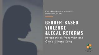 Gender-based Violence & Legal Reforms: Perspectives from Mainland China & Hong Kong