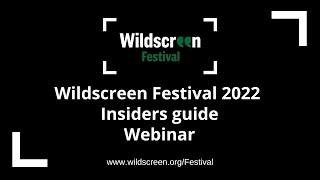 Wildscreen Festival 2022 Insiders Guide