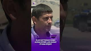 #sonxeberler #xezerxeber #gündem #gündemxeberler #turbo.az#masin#elan sayti