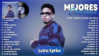 Myke Towers 2024 (Letra) - Mejores Canciones de Myke Towers - Grandes Éxitos - Mix Reggaeton 2024