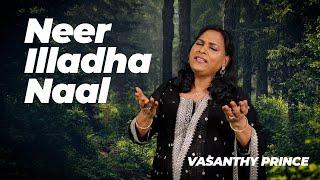 Neer Illadha - Belan 7 - Vasanthy Prince - #tamilchristiansongs