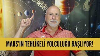 MARS’IN TEHLİKELİ YOLCULUĞU BAŞLIYOR! ÖNER DÖŞER