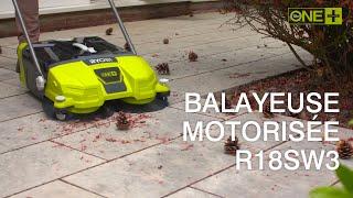 La balayeuse motorisée 18V RYOBI R18SW3