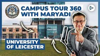 University of Leicester Campus Tour with Maryadi 360 / Study in UK / Higher Education in UK