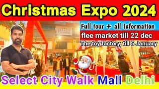 Christmas Mela 2024 || Select City Walk Mall Christmas Exhibition || Select City Walk Mall Delhi