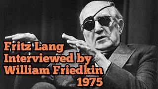 Fritz Lang Interviewed by William Friedkin (1975) - sub ITA