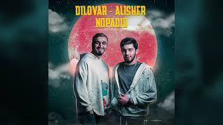 Dilovar, Alisher - Nopadid