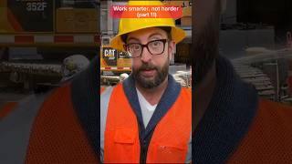 Work smarter, not harder (part 11) #construction #funny #adamrose