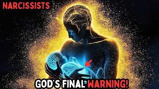 Narcissists Beware God's FINAL Warning Signs Are Here