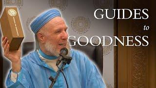 Guides to Goodness – Muhammad al-Yaqoubi