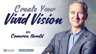 Create Your Vivid Vision with Cameron Herold