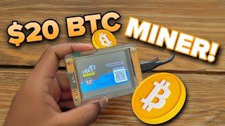 $20 Tiny Bitcoin Miner 2025