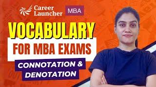 Connotation and Denotation in English | Vocabulary for CAT - 07 | CAT 2025 VARC | Career Launcher