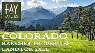 2024 Colorado Properties For Sale | Fay Ranches