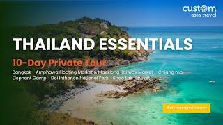 Thailand Essentials: A 10-Day Private Tour | Custom Asia Travel