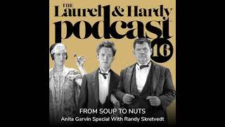 16. From Soup to Nuts (1928) & Anita Garvin Special with Randy Skretvedt