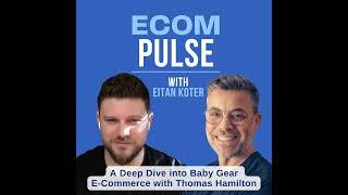 41. A Deep Dive into Baby Gear E-Commerce with Thomas Hamilton