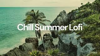 Chill Summer Lofi | Vol. 2 [chill lo-fi hip hop beats]