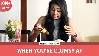 FilterCopy | When You're Clumsy AF | Ft. Nicole (Team Naach) and Viraj