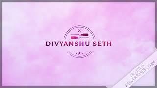 New Trailer | Divyanshu Seth