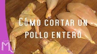 CÓMO CORTAR UN POLLO ENTERO | Despiece del pollo