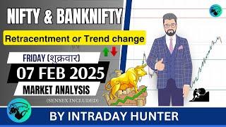 Nifty & Banknifty | SENSEX Analysis | Prediction For 07 FEB 2025