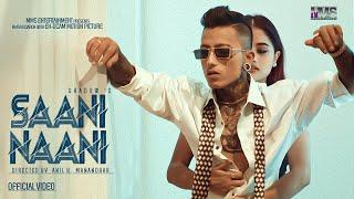 SAANI NAANI - MANAV THAPA (SHADOW) Ft. SAMIKSHYA BASNET || NEW RAP SONG 2022